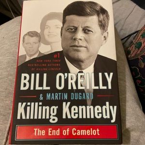 Killing Kennedy by Bill O’Reilly